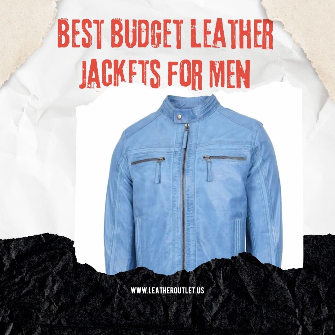 Best Budget Leather Jackets for Men – Stylish & Affordable Picks